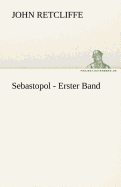 Sebastopol - Erster Band
