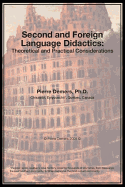 Second and Foreign Language Didactics: Theoretical and Practical Considerations