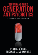 Second and Third Generation Antipsychotics: A Comprehensive Handbook