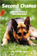 Second Chance: Living with a Rescued Dog