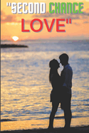"Second Chance Love"
