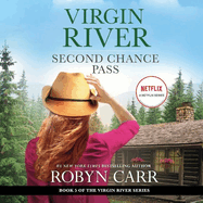 Second Chance Pass: A Virgin River Novel
