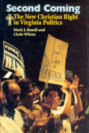 Second Coming: The New Christian Right in Virginia Politics