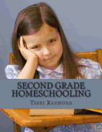 Second Grade Homeschooling: (Math, Science and Social Science Lessons, Activities, and Questions)