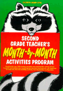 Second Grade Teacher's Month-By-Month Activities Program