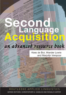 Second Language Acquisition: An Advanced Resource Book