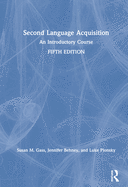 Second Language Acquisition: An Introductory Course
