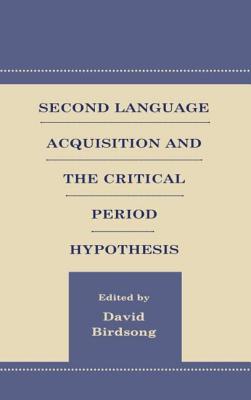 Second Language Acquisition Research: Theory-Construction and Testing - Birdsong, David (Editor)