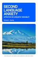 Second Language Anxiety: Affective or Linguistic Variable?