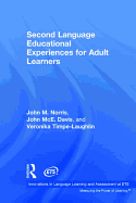 Second Language Educational Experiences for Adult Learners