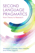 Second Language Pragmatics: From Theory to Research