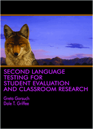 Second Language Testing for Student Evaluation and Classroom Research (HC)