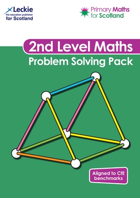 Second Level Problem Solving Pack: For Curriculum for Excellence Primary Maths - Lowther, Craig, and Lyon, Carol, and Lapere, Linda