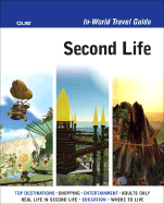 Second Life: In-World Travel Guide