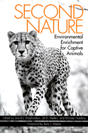 Second Nature: Environmental Enrichment for Captive Animals