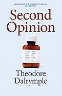 Second Opinion: A Doctor's Notes from the Inner City