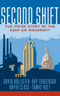Second Shift: The Inside Story of the Keep GM Movement