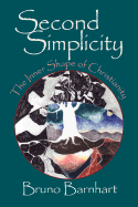 Second Simplicity: Toward a Rebirth of Wisdom