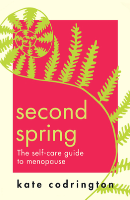 Second Spring - Codrington, Kate