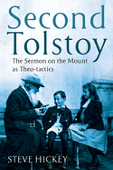 Second Tolstoy: The Sermon on the Mount as Theo-Tactics