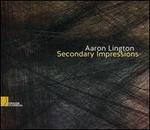 Secondary Impressions