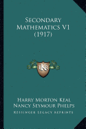 Secondary Mathematics V1 (1917)