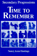 Secondary Progressions: Time to Remember