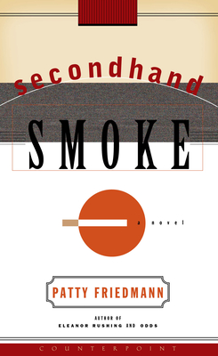 Secondhand Smoke - Friedmann, Patty