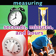 Seconds, Minutes, and Hours