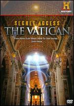 Secret Access: The Vatican