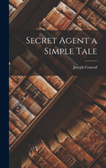 Secret Agent a Simple Tale