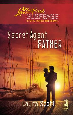Secret Agent Father - Scott, Laura