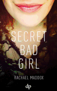 Secret Bad Girl: A Sexual Trauma Memoir and Resolution Guide