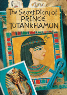 Secret Diary Of Prince Tuthankamu
