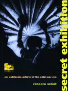 Secret Exhibition: Six California Artists