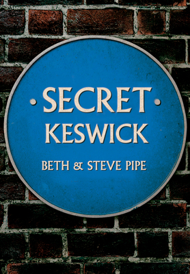 Secret Keswick - Pipe