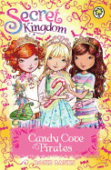 Secret Kingdom: Candy Cove Pirates: Special 6