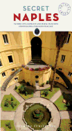 Secret Naples: An Unusual Guide