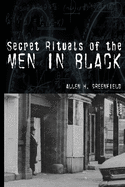 Secret Rituals of the Men In Black