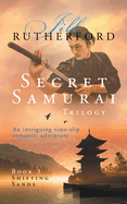 Secret Samurai Trilogy: Book Three, Shifting Sands