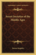 Secret Societies of the Middle Ages