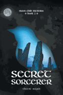 Secret Sorcerer: Moon Child Memoirs Book 2