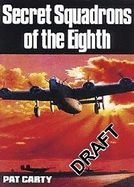 Secret Squadrons of the Eighth