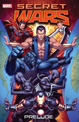 Secret Wars Prelude - Hickman, Jonathan (Text by), and Shooter, Jim (Text by), and Bendis, Brian Michael (Text by)