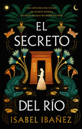 Secreto del Rio, El