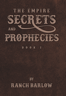 Secrets and Prophecies