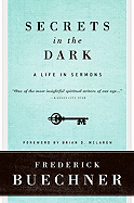Secrets in the Dark: A Life in Sermons