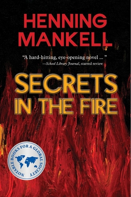 Secrets in the Fire - Mankell, Henning, and Petricic, Dusan (Photographer)