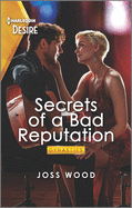 Secrets of a Bad Reputation: A Bad Boy Romance