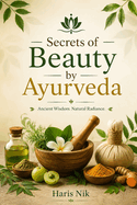 Secrets of Beauty by Ayurveda